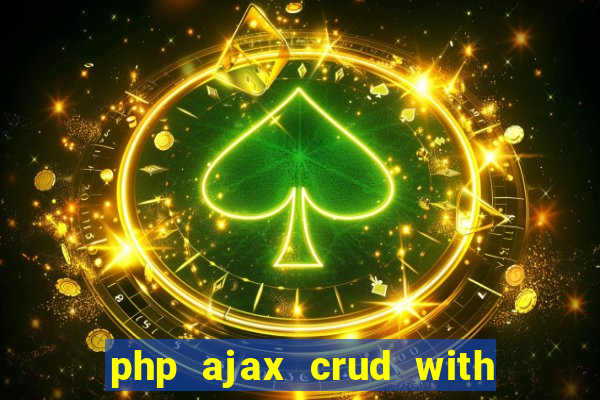 php ajax crud with datatables and bootstrap modals